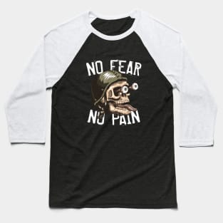 No Fear, No Pain Baseball T-Shirt